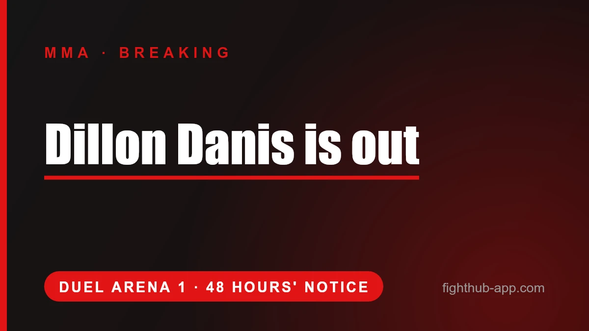 Dillon Danis is out — FightHub