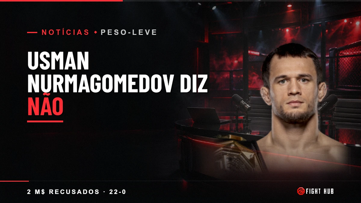 Usman Nurmagomedov diz não — FightHub