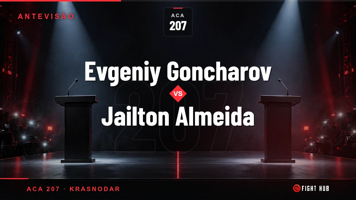 Evgeniy Goncharov vs Jailton Almeida — FightHub