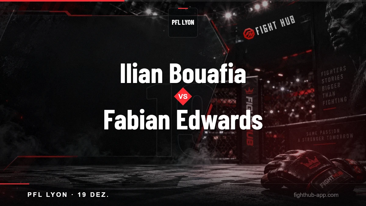 Ilian Bouafia vs Fabian Edwards — FightHub