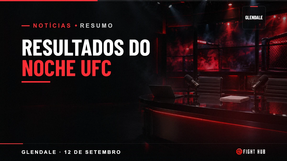 Resultados do Noche UFC — FightHub