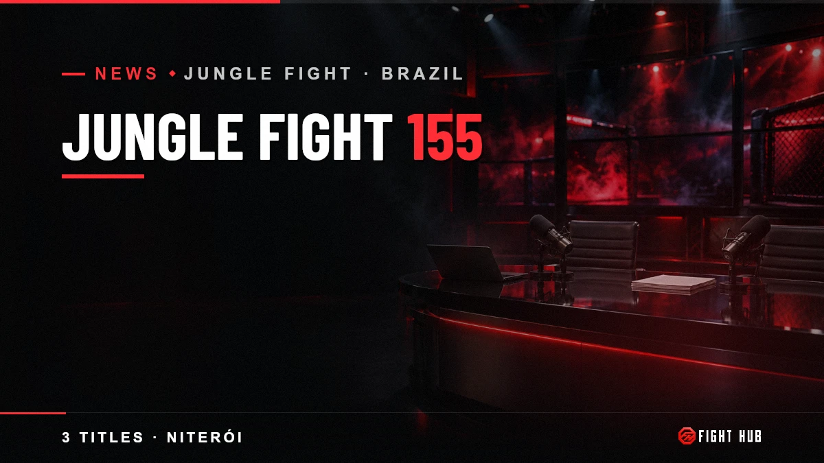 JUNGLE FIGHT 155 — FightHub