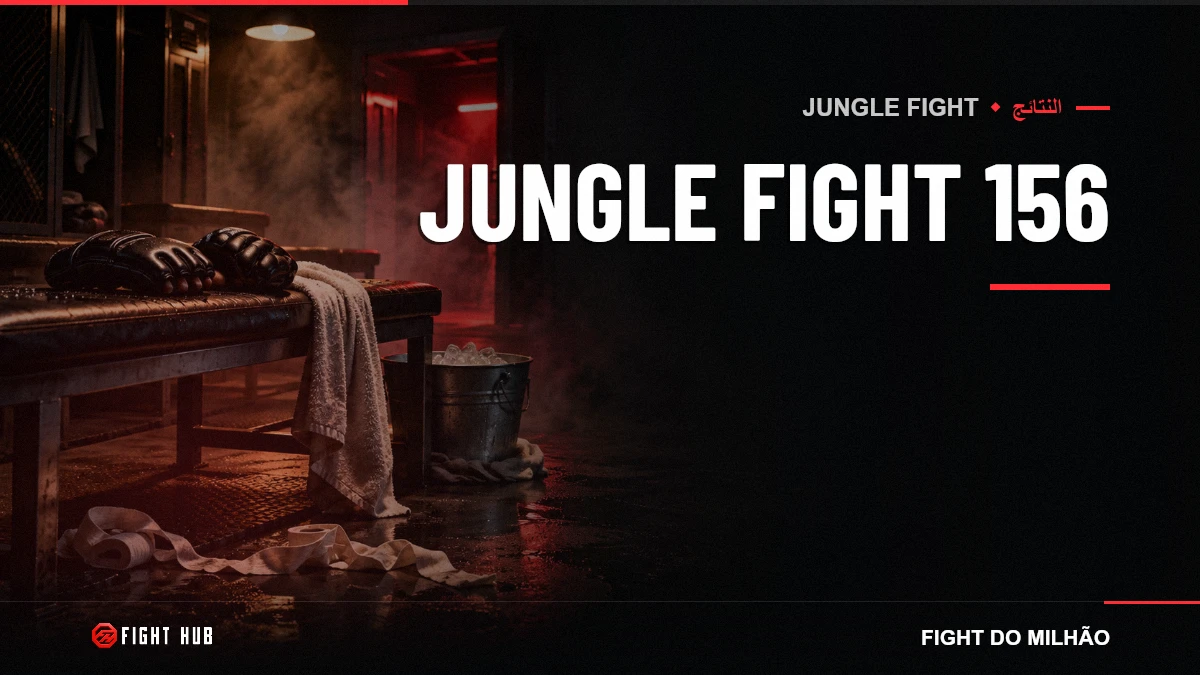 JUNGLE FIGHT 156 — FightHub